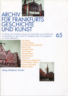 Archiv für Frankfurts Geschichte und Kunst, Band 65