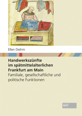 Buchcover Handwerkszünfte im spätmittelalterlichen Frankfurt am Main